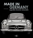Made in Germany: Legendre deutsche Automobile (Sachbuch)
